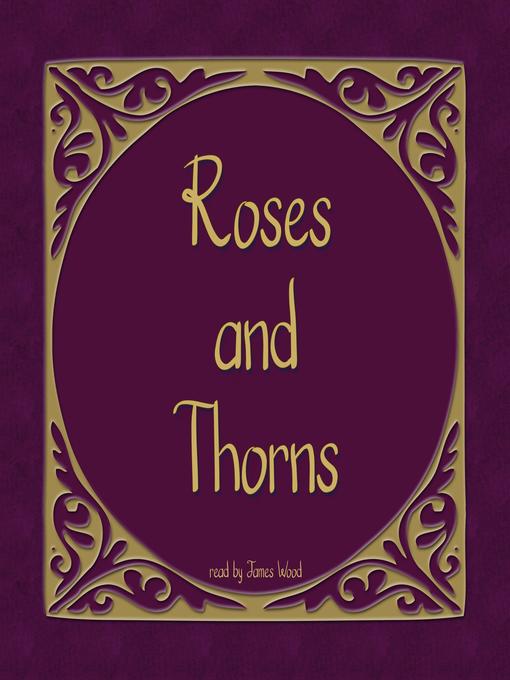 Title details for Roses and Thorns by Unkown - Available